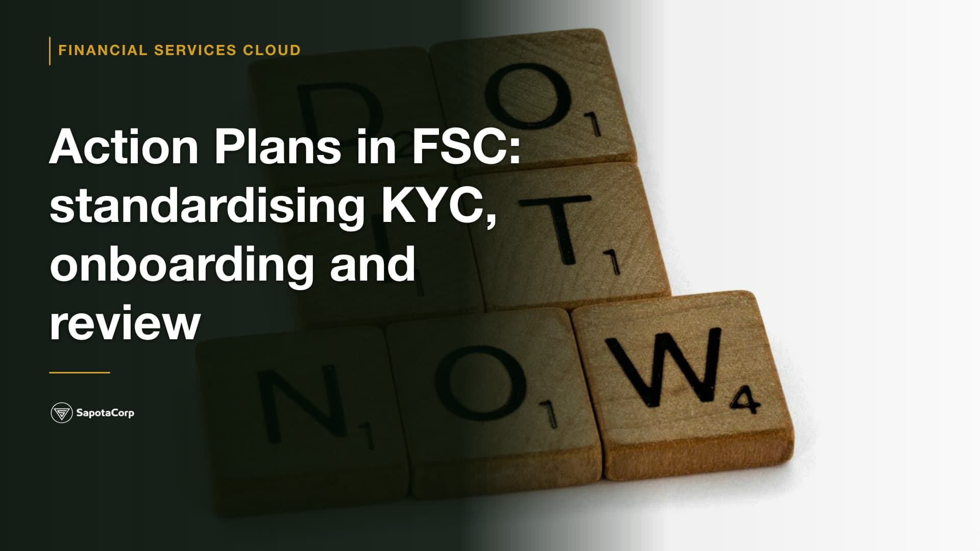 Action Plans in FSC: standardising KYC, onboarding and review